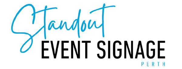 Standout Event Signage
